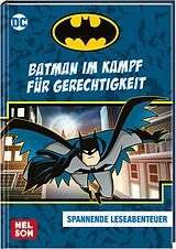 Fester Einband DC Superhelden: Batman im Kampf für Gerechtigkeit von 