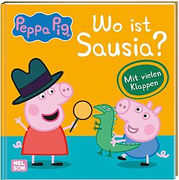 Fester Einband Peppa Wutz Bilderbuch: Wo ist Sausia? von 