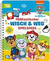 Kartonierter Einband PAW Patrol Mitmachbuch: PAWtastischer Wisch & Weg Spielspaß von 
