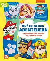 Fester Einband PAW Patrol Geschichtenbuch: Auf zu neuen Abenteuern von 