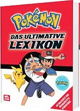 Fester Einband Pokémon Handbuch: Das ultimative Lexikon von Simcha Whitehill, Lawrence Neves, Katherine u a Fang