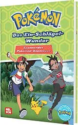 Fester Einband Pokémon Lesebuch: Das Ein-Schlägel-Wunder - Spannendes Pokémon-Abenteuer von 