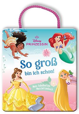 Pappband Disney Prinzessin: So groß bin ich schon! von 