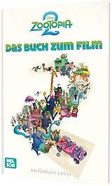 Fester Einband Disney Filmbuch zum Vorlesen: Zoomania 2: Das Buch zum Film von 