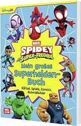 Kartonierter Einband Spidey und seine Super-Freunde: Mein großes Superhelden-Buch von 