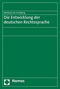 E-Book (pdf) Die Entwicklung der deutschen Rechtssprache von Eberhard von Künßberg