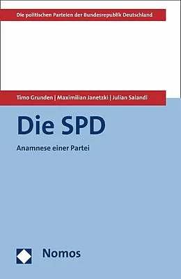 E-Book (pdf) Die SPD von Timo Grunden, Maximilian Janetzki, Julian Salandi