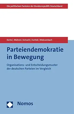 E-Book (pdf) Parteiendemokratie in Bewegung von Karl-Rudolf Korte, Dennis Michels, Jan Schoofs
