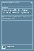 E-Book (pdf) Promoting an Effective Rescue Culture with Debt-Equity-Swaps? von Annika Wolf