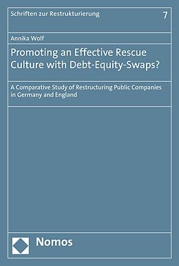 E-Book (pdf) Promoting an Effective Rescue Culture with Debt-Equity-Swaps? von Annika Wolf