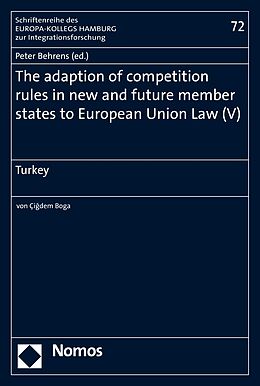 eBook (pdf) The adaption of competition rules in new and future member states to European Union Law (V) de 