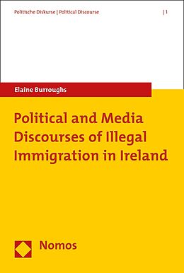 eBook (pdf) Political and Media Discourses of Illegal Immigration in Ireland de Elaine Burroughs