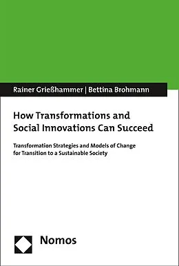 E-Book (pdf) How Transformations and Social Innovations Can Succeed von Rainer Grießhammer, Bettina Brohmann