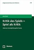 E-Book (pdf) Kritik des Spiels - Spiel als Kritik von Julia Christ
