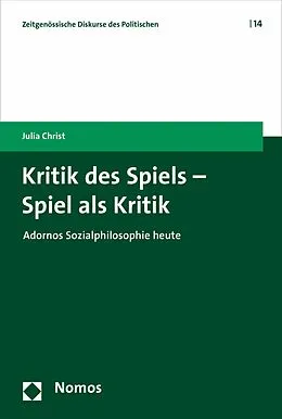 E-Book (pdf) Kritik des Spiels - Spiel als Kritik von Julia Christ