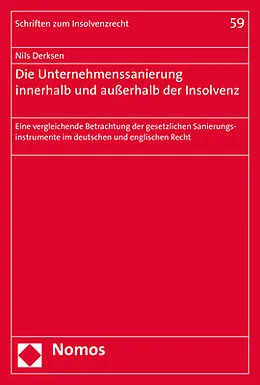 E-Book (pdf) Die Unternehmenssanierung innerhalb und außerhalb der Insolvenz von Nils Derksen