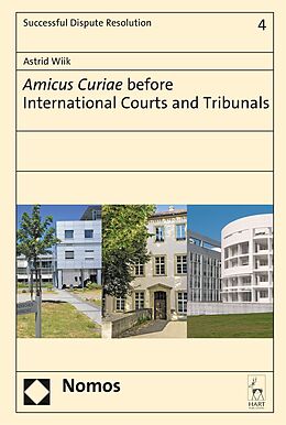 eBook (pdf) Amicus Curiae before International Courts and Tribunals de Astrid Wiik