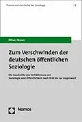 E-Book (pdf) Zum Verschwinden der deutschen öffentlichen Soziologie von Oliver Neun