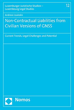 eBook (pdf) Non-Contractual Liabilities from Civilian Versions of GNSS de Andreas Loukakis