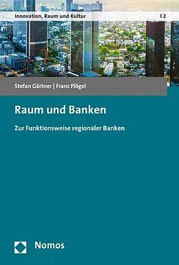 E-Book (pdf) Raum und Banken von Stefan Gärtner, Franz Flögel
