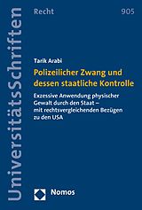 E-Book (pdf) Polizeilicher Zwang und dessen staatliche Kontrolle von Tarik Arabi