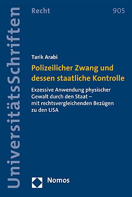 E-Book (pdf) Polizeilicher Zwang und dessen staatliche Kontrolle von Tarik Arabi