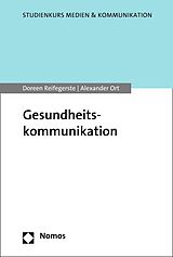 E-Book (pdf) Gesundheitskommunikation von Doreen Reifegerste, Alexander Ort