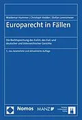 E-Book (pdf) Europarecht in Fällen von Waldemar Hummer, Christoph Vedder, Stefan Lorenzmeier