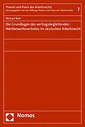 E-Book (pdf) Die Grundlagen des vertragsbegleitenden Wettbewerbsverbotes im deutschen Arbeitsrecht von Michael Beer