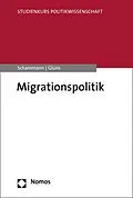 E-Book (pdf) Migrationspolitik von Hannes Schammann, Danielle Gluns