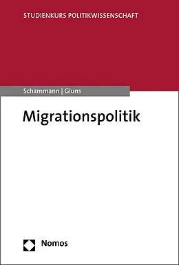 E-Book (pdf) Migrationspolitik von Hannes Schammann, Danielle Gluns