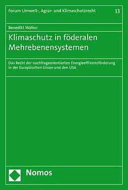 E-Book (pdf) Klimaschutz in föderalen Mehrebenensystemen von Benedikt Walker
