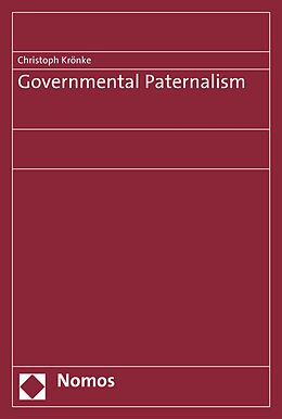 eBook (pdf) Governmental Paternalism de Christoph Krönke
