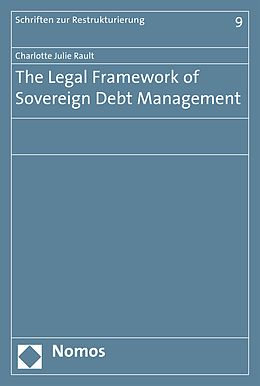 E-Book (pdf) The Legal Framework of Sovereign Debt Management von Charlotte Julie Rault