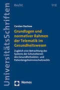 E-Book (pdf) Grundlagen und normativer Rahmen der Telematik im Gesundheitswesen von Carsten Dochow