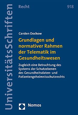 E-Book (pdf) Grundlagen und normativer Rahmen der Telematik im Gesundheitswesen von Carsten Dochow