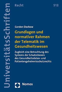 E-Book (pdf) Grundlagen und normativer Rahmen der Telematik im Gesundheitswesen von Carsten Dochow