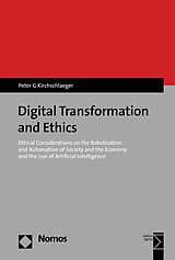 E-Book (pdf) Digital Transformation and Ethics von Peter G. Kirchschlaeger