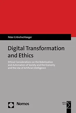 E-Book (pdf) Digital Transformation and Ethics von Peter G. Kirchschlaeger
