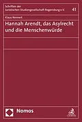 E-Book (pdf) Hannah Arendt, das Asylrecht und die Menschenwürde von Klaus Rennert