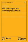 E-Book (pdf) Abhandlungen zum Vermögensstrafrecht von Urs Kindhäuser