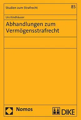 E-Book (pdf) Abhandlungen zum Vermögensstrafrecht von Urs Kindhäuser