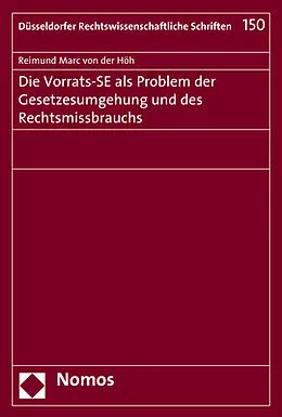 E-Book (pdf) Die Vorrats-SE als Problem der Gesetzesumgehung und des Rechtsmissbrauchs von Reimund Marc von der Höh