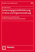 E-Book (pdf) Sanierungsgeschäftsführung in Krise und Eigenverwaltung von Benedikt Schulz