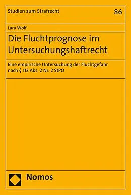 E-Book (pdf) Die Fluchtprognose im Untersuchungshaftrecht von Lara Wolf