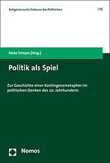 E-Book (pdf) Politik als Spiel von Rieke Trimcev