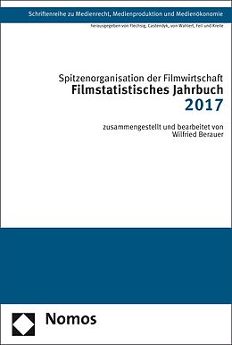E-Book (pdf) Filmstatistisches Jahrbuch 2017 von Spitzenorganisation der Filmwirtschaft e.V.