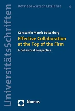 E-Book (pdf) Effective Collaboration at the Top of the Firm von Konstantin Mauriz Bottenberg