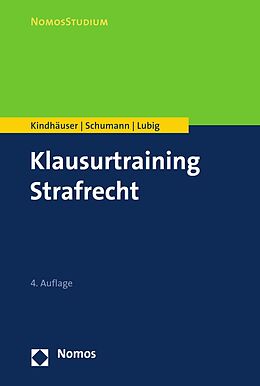 E-Book (pdf) Klausurtraining Strafrecht von Urs Kindhäuser, Kay H. Schumann, Sebastian Lubig