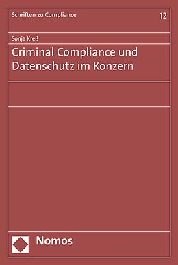 E-Book (pdf) Criminal Compliance und Datenschutz im Konzern von Sonja Kreß